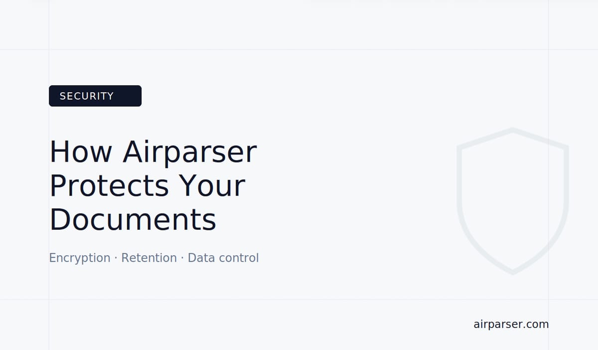 How Airparser Protects Your Documents: Encryption, Retention, and Data Control
