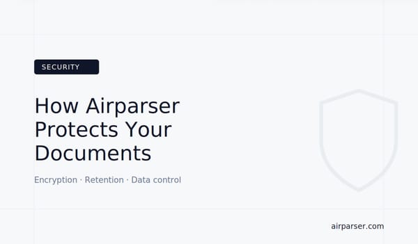 How Airparser Protects Your Documents: Encryption, Retention, and Data Control